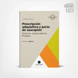 Suarez: Prescripción adquisitiva y juicio de usucapión (ebook)