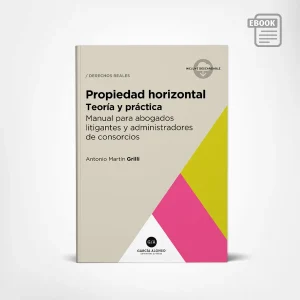 grilli / Propiedad horizontal (teoría y práctica) / ebook