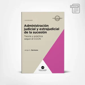 administracion de la sucesion ebook jorge germano