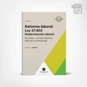 Ebook Suárez Reforma laboral ley 27802 (modernización laboral 2026)