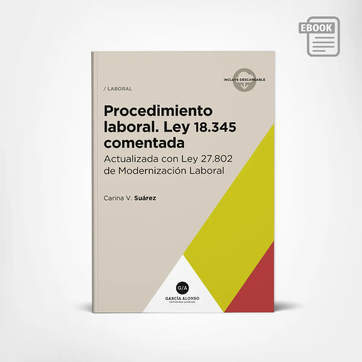 Suárez: Procedimiento laboral (Ley 18345 comentada)