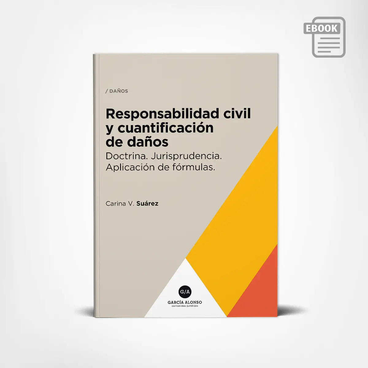 Suárez: Responsabilidad civil y cuantificación de daños